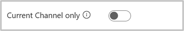 Settings: Current Channel only on/off